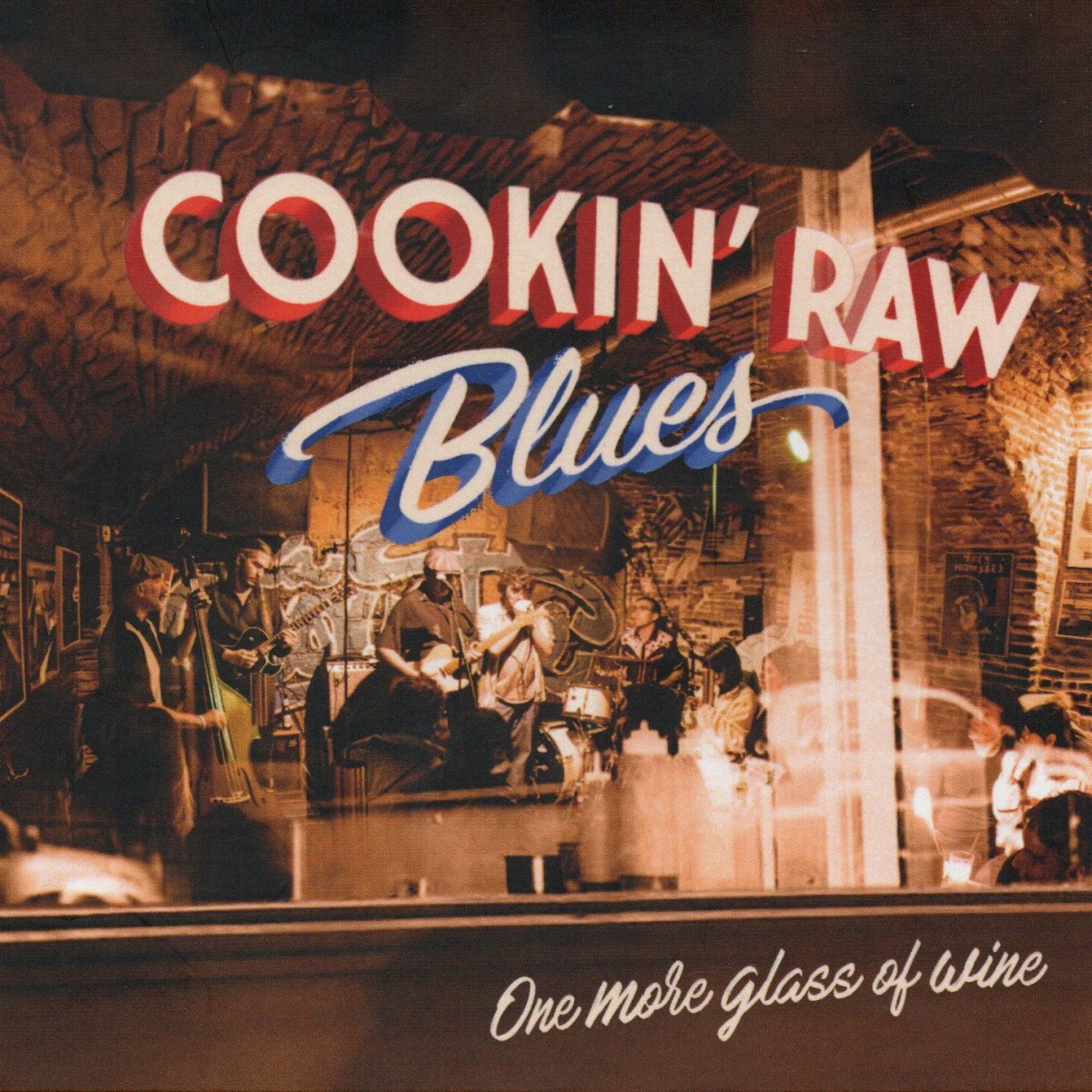 «ONE MORE GLASS OF WINE» NUEVO DISCO DE COOKIN´ RAW&nbsp;BLUES