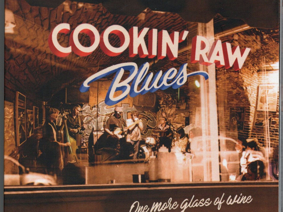 «ONE MORE GLASS OF WINE» NUEVO DISCO DE COOKIN´ RAW&nbsp;BLUES