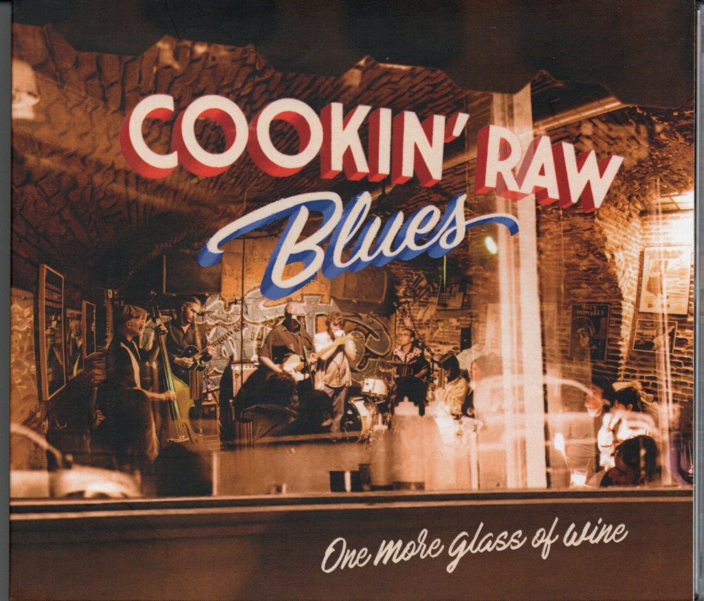 «ONE MORE GLASS OF WINE» NUEVO DISCO DE COOKIN´ RAW&nbsp;BLUES
